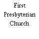 First Presbyterian Church