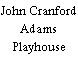 John Cranford Adams Playhouse