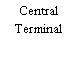 Central Terminal