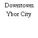 Downtown Ybor City