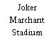 Joker Marchant Stadium