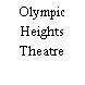 Olympic Heights Theatre