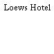 Loews Hotel