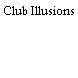 Club Illusions