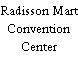 Radisson Mart Convention Center