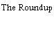 The Roundup