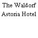The Waldorf Astoria Hotel