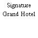 Signature Grand Hotel