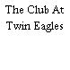 The Club At Twin Eagles