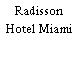 Radisson Hotel Miami