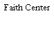 Faith Center