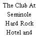 The Club At Seminole Hard Rock Hotel and Casino