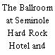 The Ballroom at Seminole Hard Rock Hotel and Casino