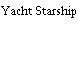 Yacht Starship