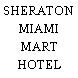 SHERATON MIAMI MART HOTEL