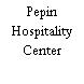 Pepin Hospitality Center