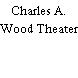 Charles A. Wood Theater