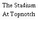 The Stadium At Topnotch
