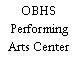 OBHS Performing Arts Center