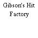 Gibson's Hit Factory