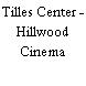 Tilles Center - Hillwood Cinema