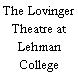 The Lovinger Theatre at Lehman College