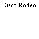 Disco Rodeo