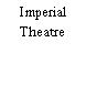 Imperial Theatre