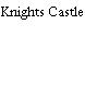 Knights Castle