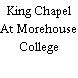 King Chapel At Morehouse College