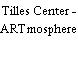 Tilles Center - ARTmosphere