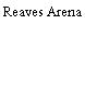 Reaves Arena