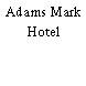 Adams Mark Hotel