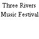 Three Rivers Music Festival