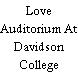 Love Auditorium At Davidson College