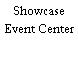 Showcase Event Center