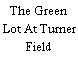 The Green Lot At Turner Field