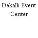 Dekalb Event Center