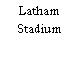 Latham Stadium