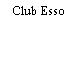 Club Esso