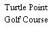 Turtle Point Golf Course