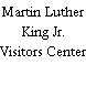 Martin Luther King Jr. Visitors Center