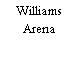 Williams Arena