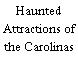 Haunted Attractions of the Carolinas