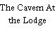 The Cavern At the Lodge