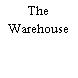 The Warehouse