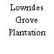 Lowndes Grove Plantation