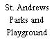 St. Andrews Parks and Playground