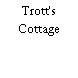 Trott's Cottage