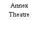 Annex Theatre